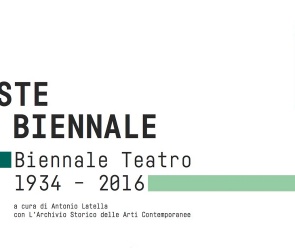 “Registe alla Biennale”. Biennale Teatro 1934-2016